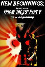 Poster for New Beginnings: The Making of Friday the 13th Part V - A New Beginning