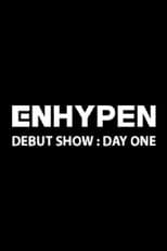 Poster for ENHYPEN DEBUT SHOW : 데이 원
