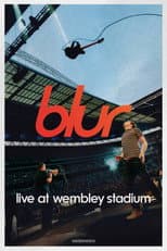 Poster for blur: Live at Wembley Stadium