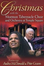 Poster for Christmas with the Mormon Tabernacle Choir and Orchestra at Temple Square Featuring Audra McDonald and Peter Graves
