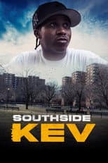 Poster for Southside Kev