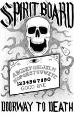 Poster for Spirit Board: Doorway to Death