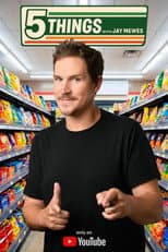 Poster for 5 Things with Jay Mewes