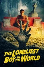 Poster for The Loneliest Boy in the World