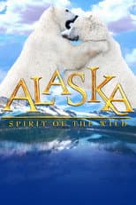 Poster for Alaska: Spirit of the Wild