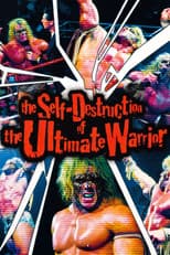 Poster for The Self Destruction of the Ultimate Warrior