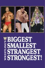 Poster for Wrestling's Biggest, Smallest, Strangest, Strongest!