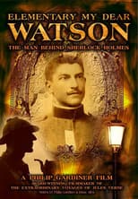 Poster for Elementary My Dear Watson: The Man Behind Sherlock Holmes