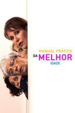 Poster for Manual Prático da Melhor Idade