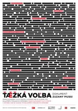 Poster for Ťažká voľba