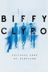 Poster for Biffy Clyro: Cultural Sons of Scotland