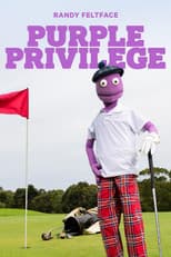Poster for Randy Feltface: Purple Privilege