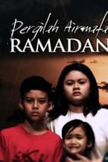 Poster for Pergilah Air Mata Ramadan