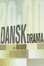 Poster for Dansk Drama - Fra Matador til Arvingerne