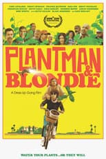 Poster for Plantman & Blondie: A Dress Up Gang Film