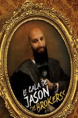 Poster for Le Gala de Jason Brokerss