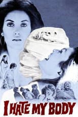 Poster for I Hate My Body