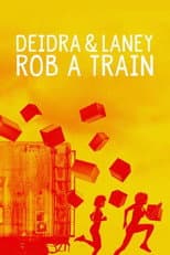 Poster for Deidra & Laney Rob a Train
