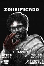 Poster for Zombificado