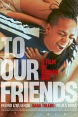 Poster for To Our Friends