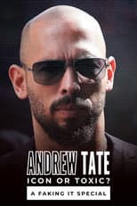 Poster for Andrew Tate: Icon or Toxic? A Faking It Special