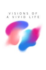 Poster for Visions of a Vivid Life