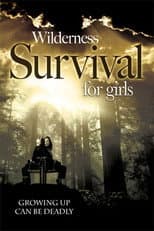 Poster for Wilderness Survival for Girls