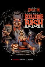 Poster for The Last Drive-In with Joe Bob Briggs: Joe Bob's Beelzebub Bash