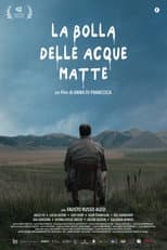 Poster for La bolla delle acque matte