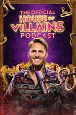 Poster for The Official House of Villains Podcast
