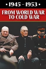 Poster for 1945-1953: From World War to Cold War