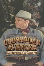 Poster for Crossroad Avenger: The Adventures of the Tucson Kid