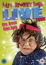 Poster for Mrs. Brown's Boys Live Tour: Mrs. Brown Rides Again