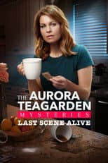 Poster for Last Scene Alive: An Aurora Teagarden Mystery
