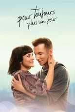 Poster for Pour toujours, plus un jour