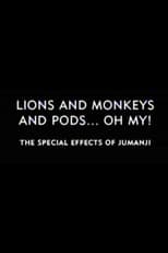 Poster for Lions and Monkeys and Pods... Oh My!: The Special Effects of 'Jumanji'