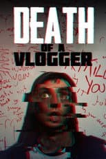 Poster for Death of a Vlogger