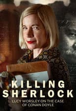 Poster for Killing Sherlock: Lucy Worsley on the Case of Conan Doyle