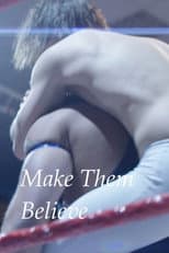 Poster for Make Them Believe