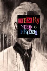 Poster for Henry Needs a Friend