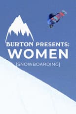 Poster for Burton Presents: WOMEN [SNOWBOARDING]