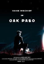Poster for Naive Mischief In Oak Paso