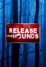 Poster for Release The Hounds