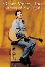 Poster for Other Voices, Too: An Evening With Nanci Griffith