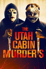 Poster for The Utah Cabin Murders