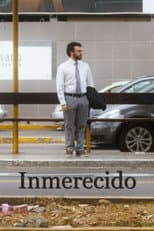 Poster for Inmerecido