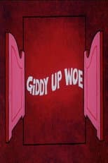 Poster for Giddy Up Woe