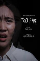 Poster for Too Far