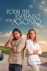 Poster for Could Have Waited For August