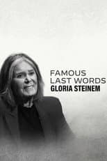 Poster for Famous Last Words: Gloria Steinem